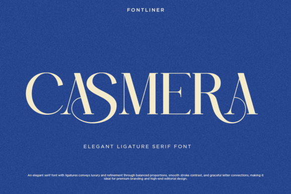 Casmera: Elegant Ligature Serif Font for Luxury Branding