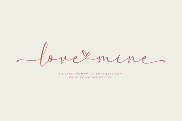 Love Mine: The Romantic Handwritten Script Font for Emotional Campaigns