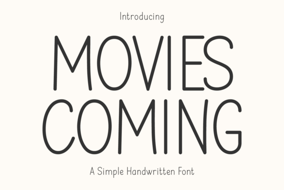 Movies Coming: The Handwritten Typeface for Authentic Branding